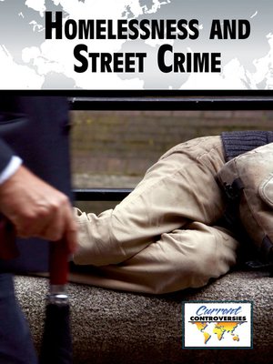 cover image of Homelessness and Street Crime